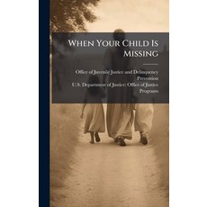 (영문도서)When Your Child Is Missing Hardcover, Hutson Street Press, English, 9781025131023