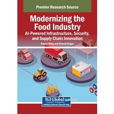 (영문도서)Modernizing the Food Industry: AI-Powered Infrastructure Security and Supply C... Paperback