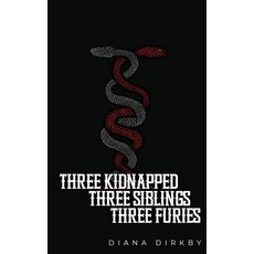 (영문도서) Three Kidnapped Three Siblings Three Furies Hardcover, Carson Davis, English, 9798348133009