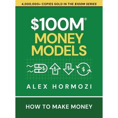 (영문도서)$100M Money Models: How To Make Money Hardcover, Acquisition.com, English, 9781737475781