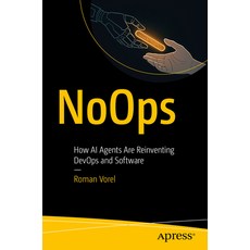 (英文圖書)Noops: How AI Agents Are Reinventing Devops and Software 平裝版, Apress, 英文