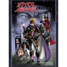 (영문도서)Witch Hunter - The Crucible Hardcover, Monarch Comics, LLC, English, 9798989460298