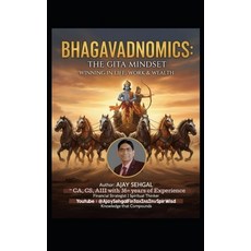(영문도서)Bhagavadnomics: THE GITA MINDSET Winning in Life Work & Wealth Paperback, Independently Published, English, 9798279432585