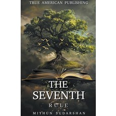 (영문도서) The Seventh Rule Paperback, True American Publishing, English, 9798224211623