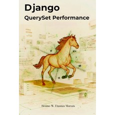 (영문도서)Django QuerySet Performance Paperback, Independently Published, English, 9798241794994
