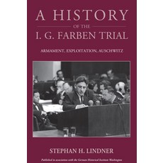 (外文書)A History of the I.G. Farben Trial: Armament Exploitation Auschwitz Library Binding, Berghahn Books, English