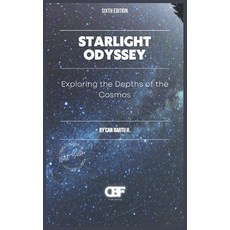 (영문도서) Starlight Odyssey: Exploring the Depths of the Cosmos Paperback, Independently Published, English, 9798883324337
