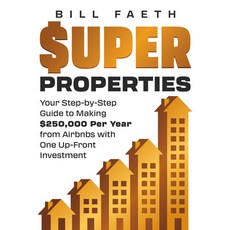 (英文書)Super Properties： Your Step-By-Step Guide&#8203; To Making $250 000 Per Year&#82... 平裝版, Amplify Publishing, 英文