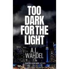 (영문도서) Too Dark for the Light: A Detective Sergeant Water Kascade Novel Paperback, Butterfly 80 Publishing Inc., English, 9781069067609