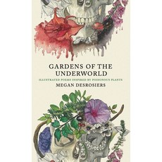 (英文圖書)Gardens of the Underworld: illustrated poems inspired by poisonous plants 精裝版, Herbal Bones Art, LLC, 英文