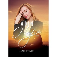 (영문도서) A New Hope Paperback, James Burgess, English, 9781942320333