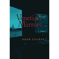 (영문도서) Venetian Mirrors Paperback, Angelico Press, English, 9781621389675