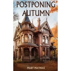 (英文圖書)Postponing Autumn 精裝版, Self Publisher, English, Hardcover