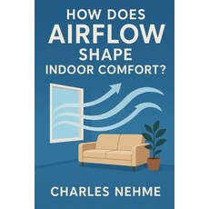 (영문도서)How Does Airflow Shape Indoor Comfort Paperback, Independently Published, English, 9798269631059