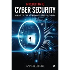 Introduction to Cyber Security: Guide to the World of Cyber Security Paperback, Notion Press, English, 9781637816424
