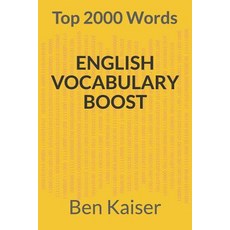 (영문도서) English Vocabulary Boost: Top 2000 Words Paperback, Independently Published, 9781091596160