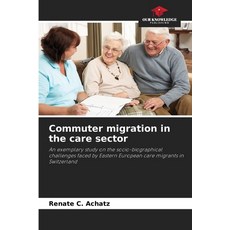 (英文圖書)Commuter migration in the care sector 平裝版, Our Knowledge Publishing, 英文