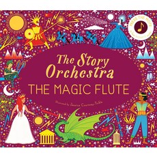 故事管弦樂團：魔笛互動音樂書，莫札特經典歌劇改編，親子共讀最佳選擇, Frances Lincoln