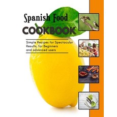 (영문도서) Spanish Food: Appetizers for Vegetarians Paperback, Independently Published, English, 9798353916734