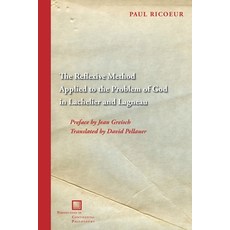 (영문도서)The Reflexive Method Applied to the Problem of God in Lachelier and Lagneau Hardcover, Fordham University Press, English, 9781531512606