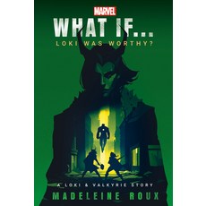 (영문도서) Marvel: What If...Loki Was Worthy? (a Loki & Valkyrie Story) Paperback, Random House Worlds, English, 9780593724378