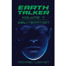 (영문도서)Earth Talker 4: Obliteration Paperback, Independently Published, English, 9798308503125