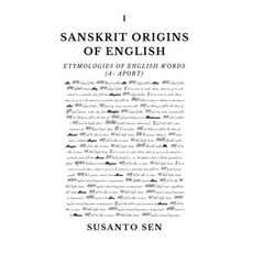 (영문도서)Sanskrit Origins of English: Etymologies of English Words (a- aport) Paperback, Uṣā Vijna, English, 9789334292893