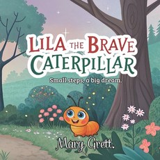 (영문도서)Lila The Brave Caterpillar: Interactive large-print picture book for children ag... Paperback, Independently Published, English, 9798298594165