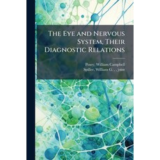 (英文圖書)The Eye and Nervous System Their Diagnostic Relations 平裝版, Hutson Street Press, 英文