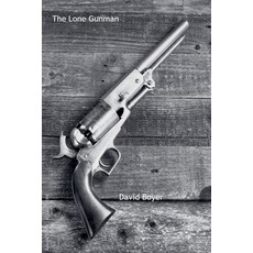 (영문도서)The Lone Gunman Paperback, David Boyer, English, 9798231129263