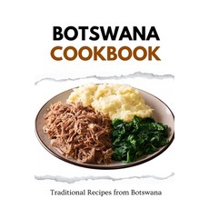 (영문도서) Botswana Cookbook: Traditional Recipes from Botswana Paperback, Independently Published, English, 9798876584496
