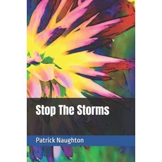 (영문도서)Stop The Storms Paperback, Independently Published, English, 9798345185001