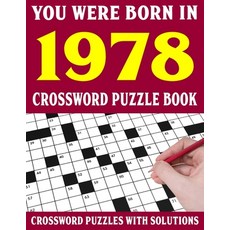 (영문도서) Crossword Puzzle Book: You Were Born In 1978: Crossword Puzzle Book for Adults With Solutions Paperback, Independently Published, English, 9798749943672