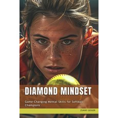 (英文圖書)Diamond Mindset: Game-Changing Mental Skills for Softball Champions 平裝版, Independently Published, 英文