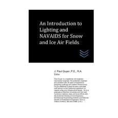 (영문도서) An Introduction to Lighting and NAVAIDS for Snow and Ice Air Fields Paperback, Independently Published, English, 9781718138377