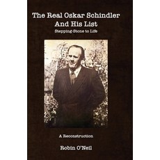 (영문도서) The Real Oskar Schindler: Stepping-Stone to Life Hardcover, Jewishgen.Inc, English, 9781954176287