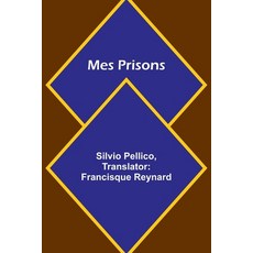 (영문도서) Mes Prisons Paperback, Alpha Edition, English, 9789362996626