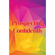 (영문도서) Prospecting Confidently: Developing Your Network Marketing Prospecting Techniques Paperback, Rasmus Cristensen, English, 9783986087111