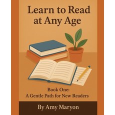(영문도서)Learn to Read at Any Age: Book One: A Gentle Path for New Readers Paperback, Independently Published, English, 9798296860965