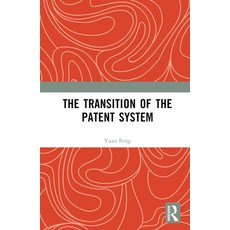 (영문도서) The Transition of the Patent System Hardcover, Routledge, English, 9781032605289