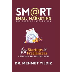 (英文圖書)Smart Email Marketing & Content Integration: A Strategic and Practical Guide for... 平裝版, Independently Published, 英文