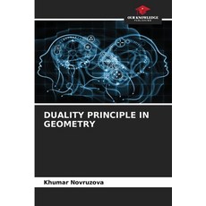 (영문도서)Duality Principle in Geometry Paperback, Our Knowledge Publishing, English, 9786209131967