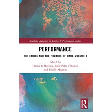 (英文圖書)Performance: The Ethics and the Politics of Conservation and Care Volume I 平裝版, Routledge, 英文