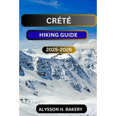 (영문도서)Crete Hiking Guide Paperback, Independently Published, English, 9798272769961