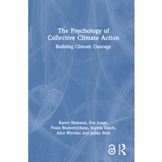 (영문도서)The Psychology of Collective Climate Action: Building Climate Courage Hardcover, Routledge, English, 9781032905297