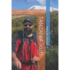 (英文圖書)Tanzania 2026: Serengeti & Kilimanjaro Adventures 平裝版, Independently Published, English