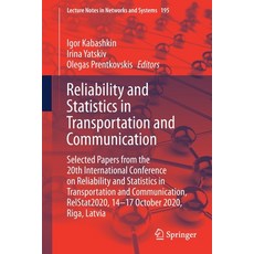 Reliability and Statistics in Transportation and Communication: Selected Papers from the 20th Intern... Paperback, Springer, English, 9783030684754