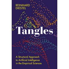 (영문도서) Tangles: A Structural Approach to Artificial Intelligence in the Empirical Sciences Hardcover, Cambridge University Press, English, 9781009473316