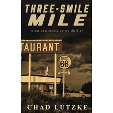 (英文圖書)Three-Smile Mile: (A Cat and Mouse Crime Thriller) 平裝版, 英文, Independently Published