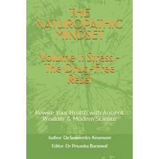 (英文圖書)The Naturopathic Mindset: Rewire Your Health with Ancient Wisdom & Modern Science 平裝版, Independently Published, 英文